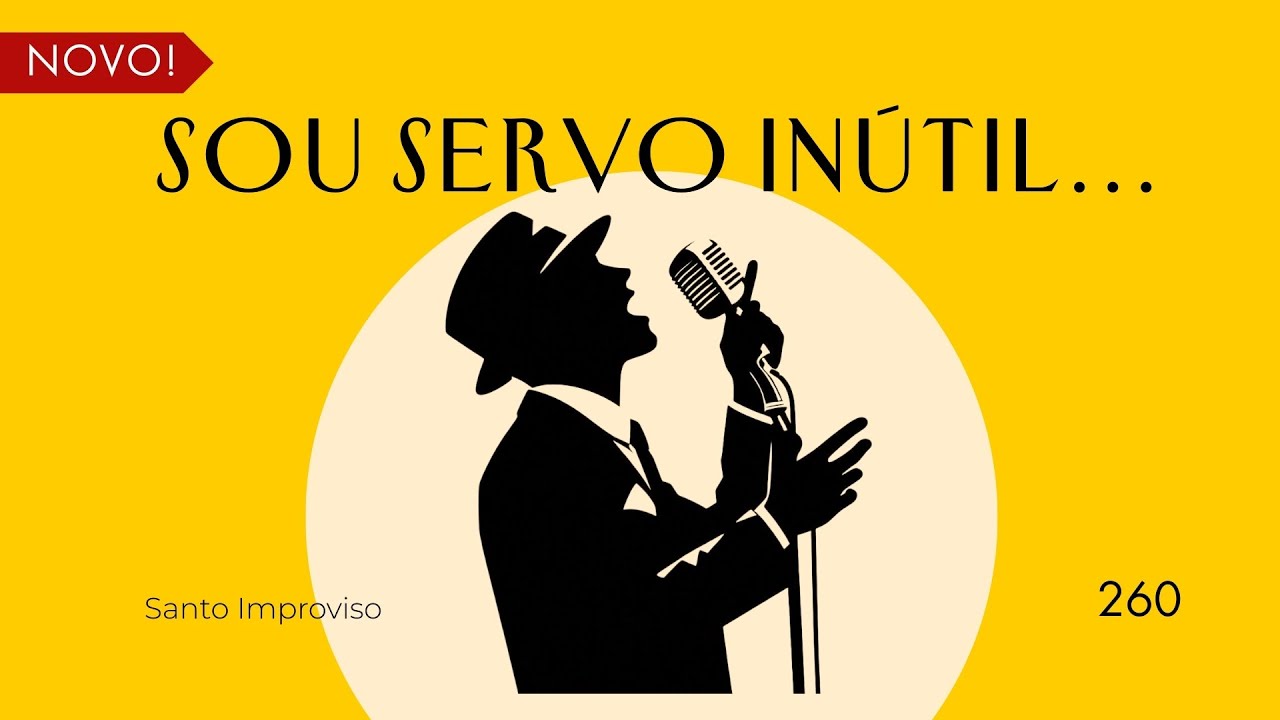 Hino 260 em Jazz - Sou servo inútil