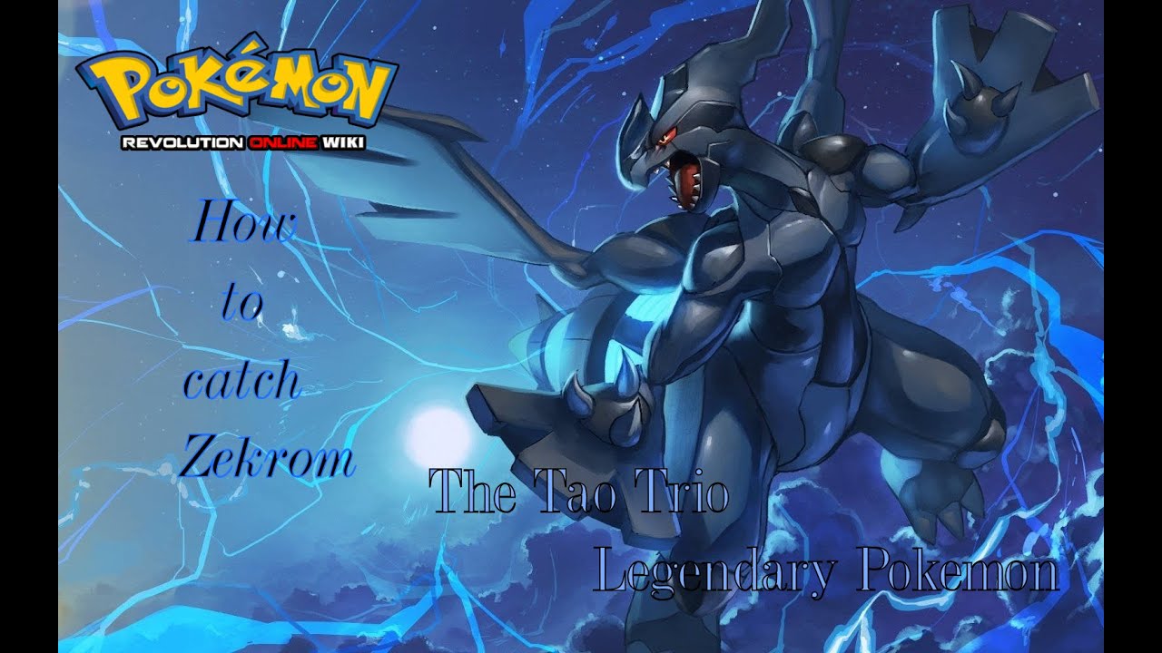Pokemon Revolution Online [PRO] Cách bắt Zekrom | Tao Trio Part II - Legendary Pokemon | Blue L.A