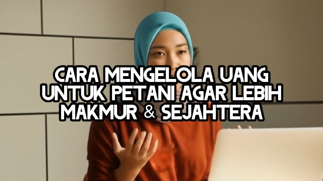 Literasi Keuangan untuk Petani: Cara Cerdas Mengatur Hasil Panen