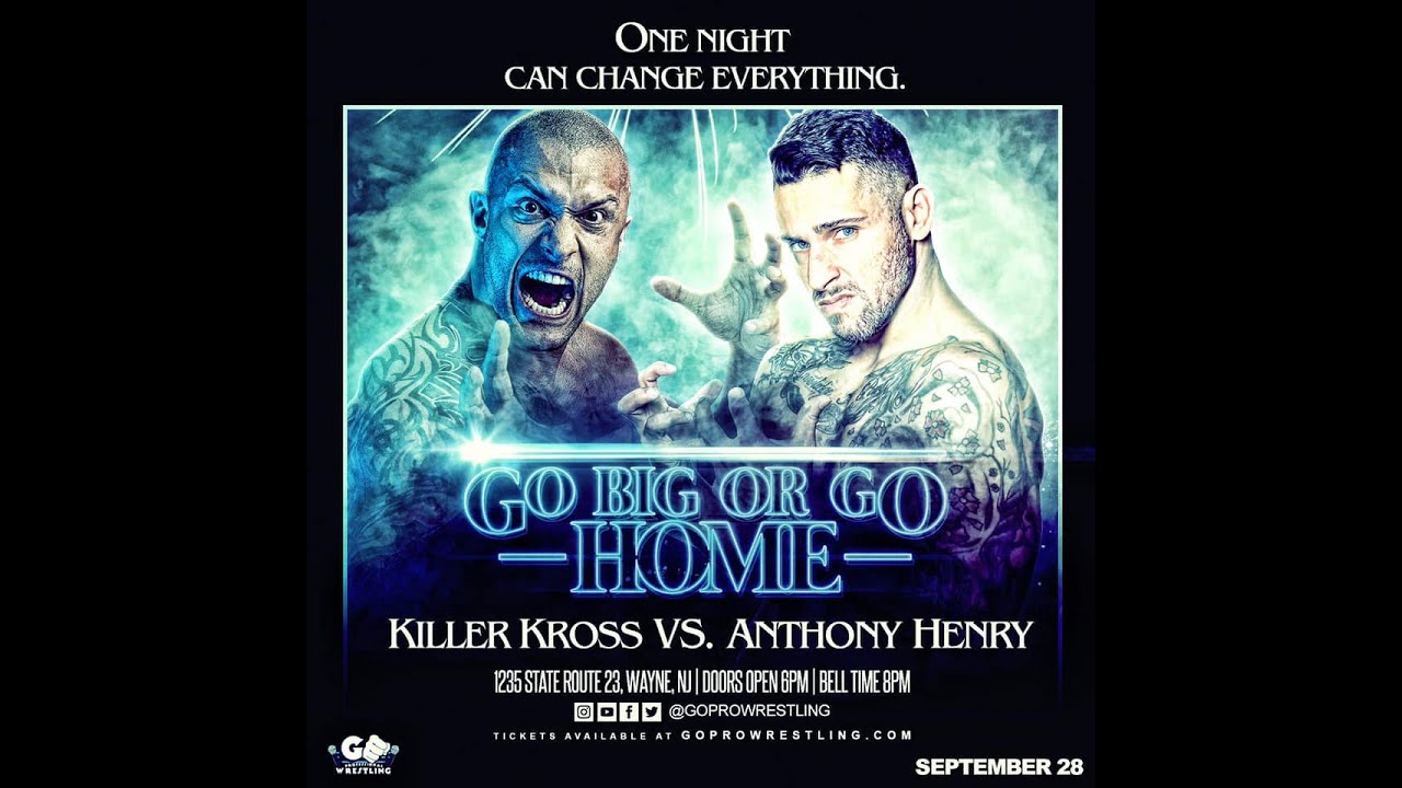 Killer Kross v Anthony Henry | GO Pro Wrestling