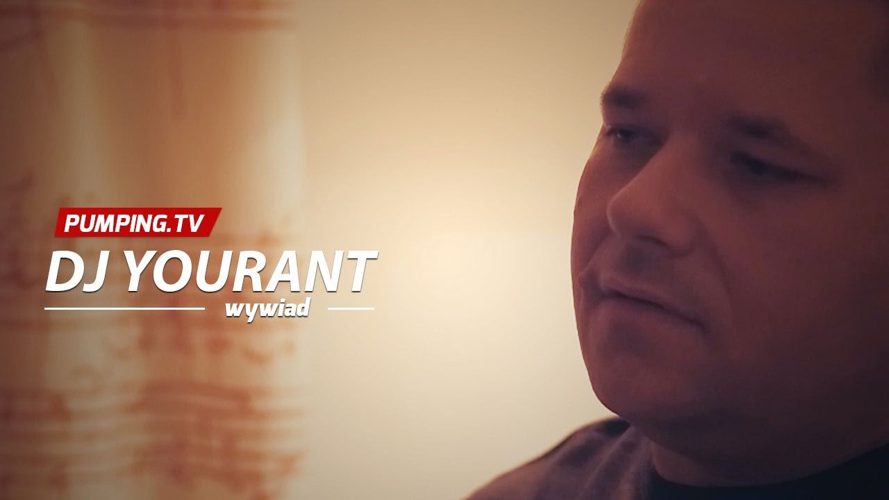 DJ Yourant - Wywiad dla PUMPING.TV
