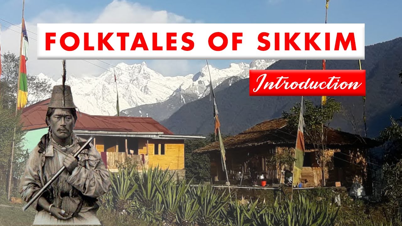 Old Folktales of Sikkim | History of Sikkim | Introduction | Lepcha legend