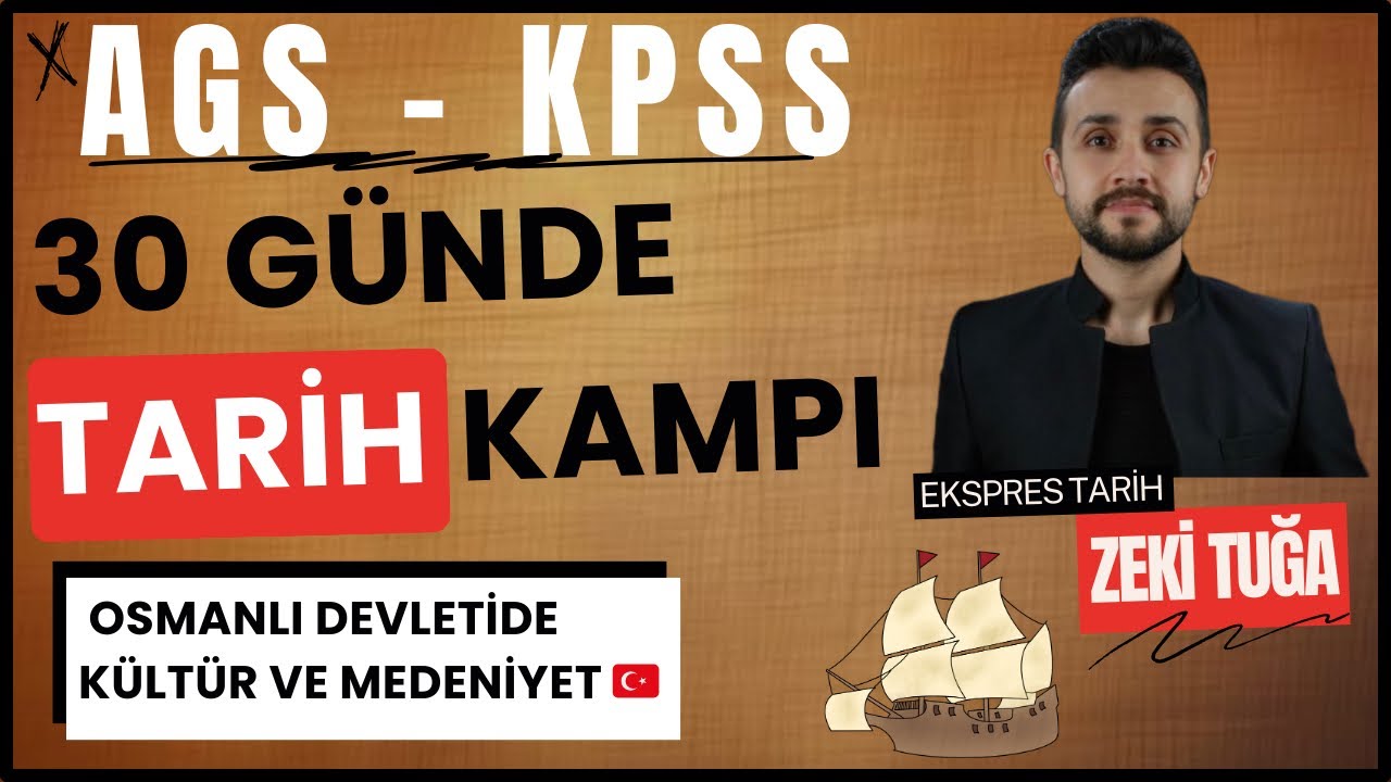 (GÜN 4) OSMANLI DEVLETİ KÜLTÜR VE MEDENİYET- 30 GÜNDE AGS/KPSS TARİH KAMPI