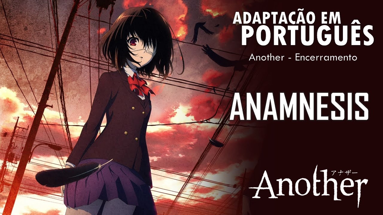 ANOTHER - Encerramento Completo em Português (Anamnesis) - Geovana Salem