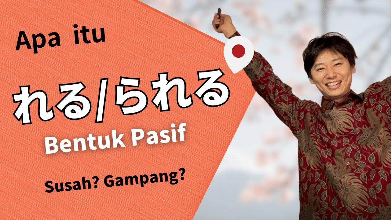 #Pelajaran 44 Kata Kerja Bentuk Pasif（うけみ）｜Belajar Bahasa Jepang dengan Orang Jepang!
