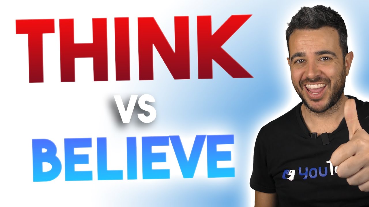 🆚DIFERENCIAS entre THINK & BELIEVE en INGLÉS