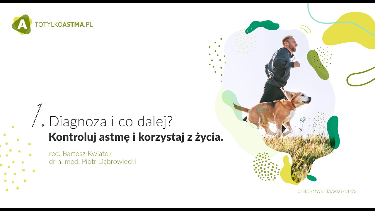 Diagnoza i co dalej? Kontroluj astmę i korzystaj z życia.