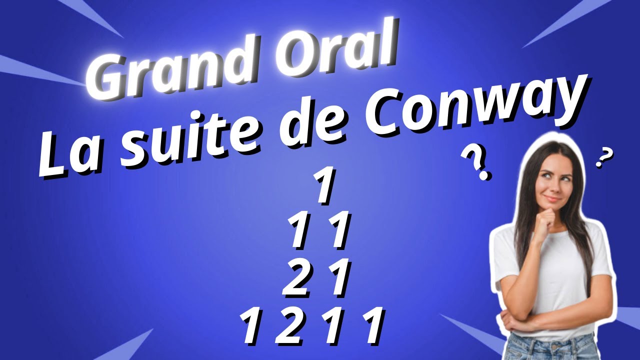 Grand Oral de Maths : la suite de Conway