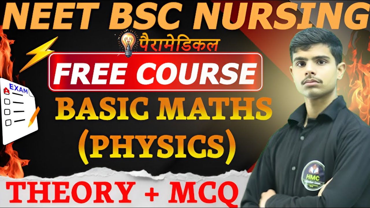 PART 02 BASIC MATHS (PHYSICS) ll PHYSICS ll BSC NURSING ENTRANCE EXAM ll BY ll ANSHUMAN SIR