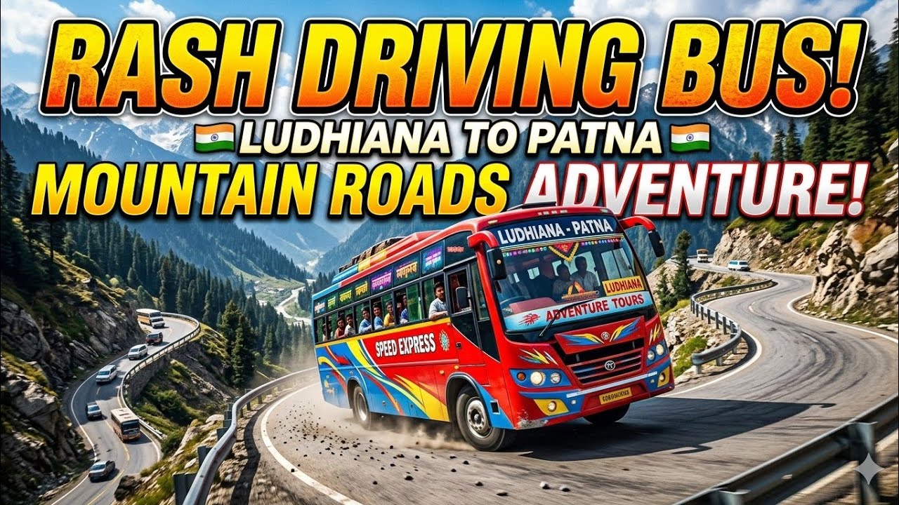 From ludhiana to patna full video .MOUNTAINOUS ROADS and adventure and crashes.
