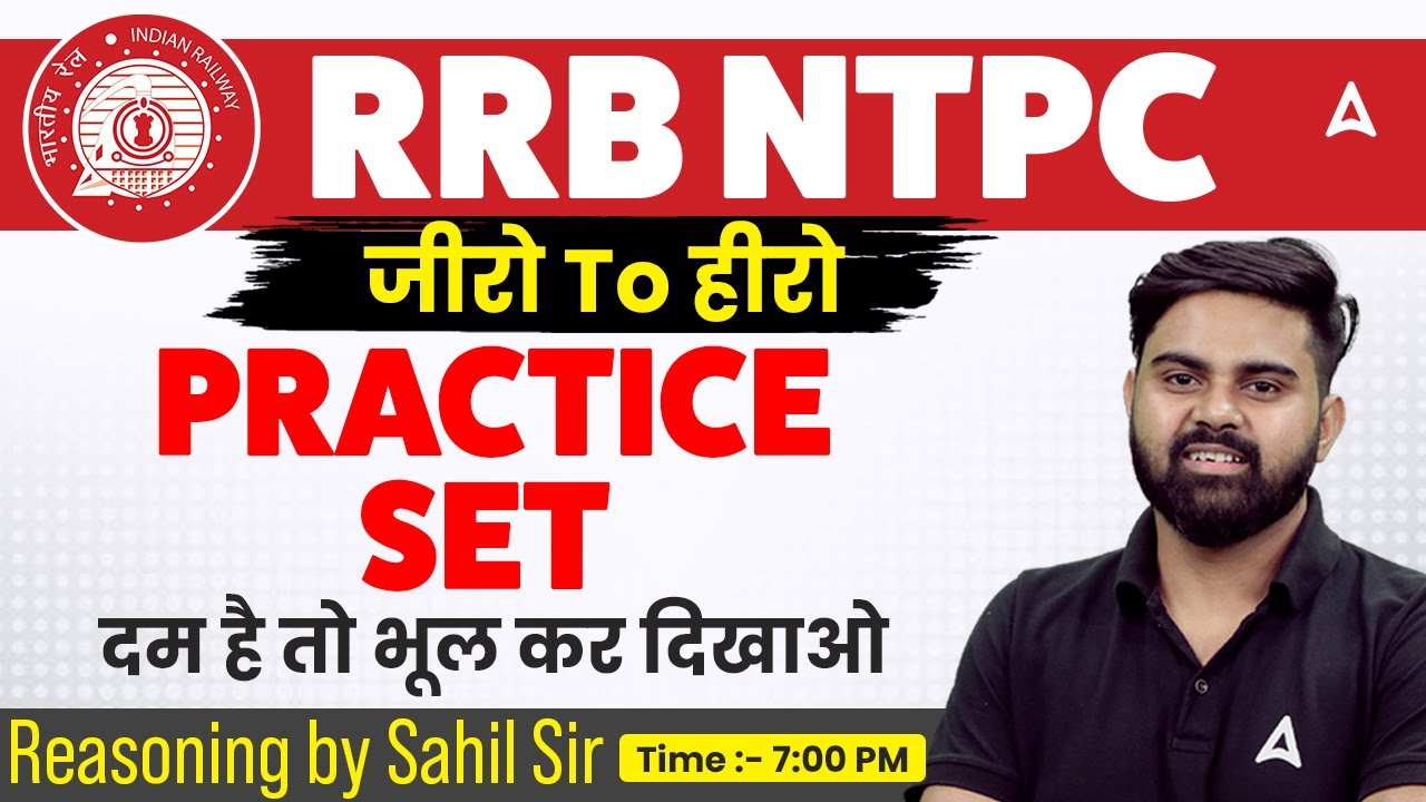 RRB NTPC 2026 | Zero To Hero | RRB NTPC Practice Set | RRB NTPC Reasoning | By sahil sir