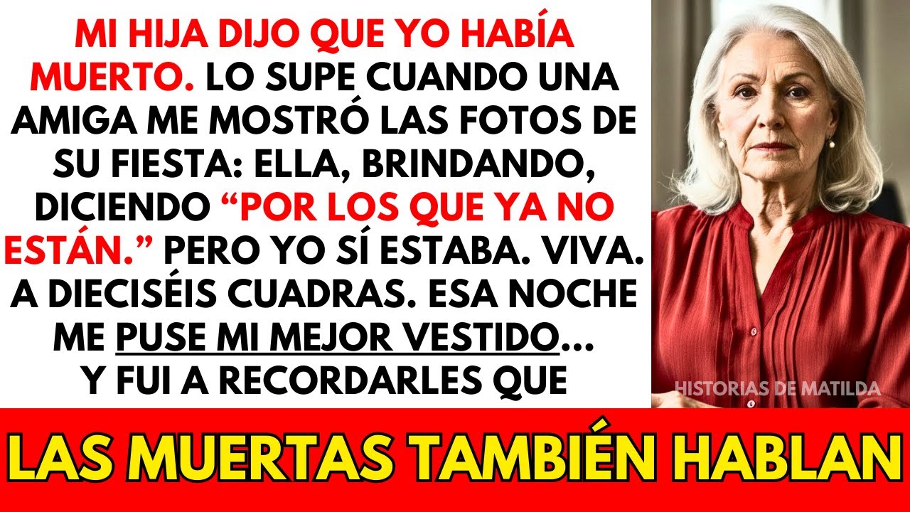 Mi Hija Dijo Que Yo Estaba Muerta — Hasta Que Vio A La Muerta En Su Fiesta Y Se Quedó En Shock