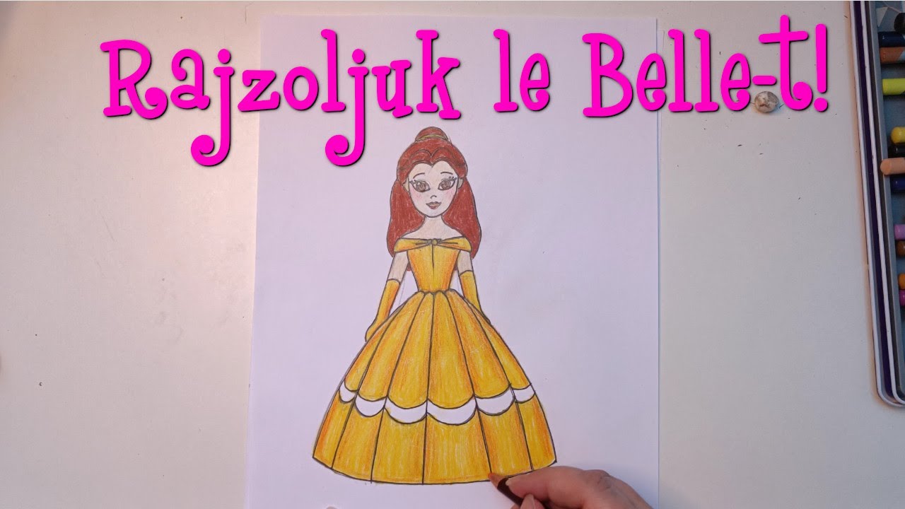 Rajzoljuk le Belle-t!