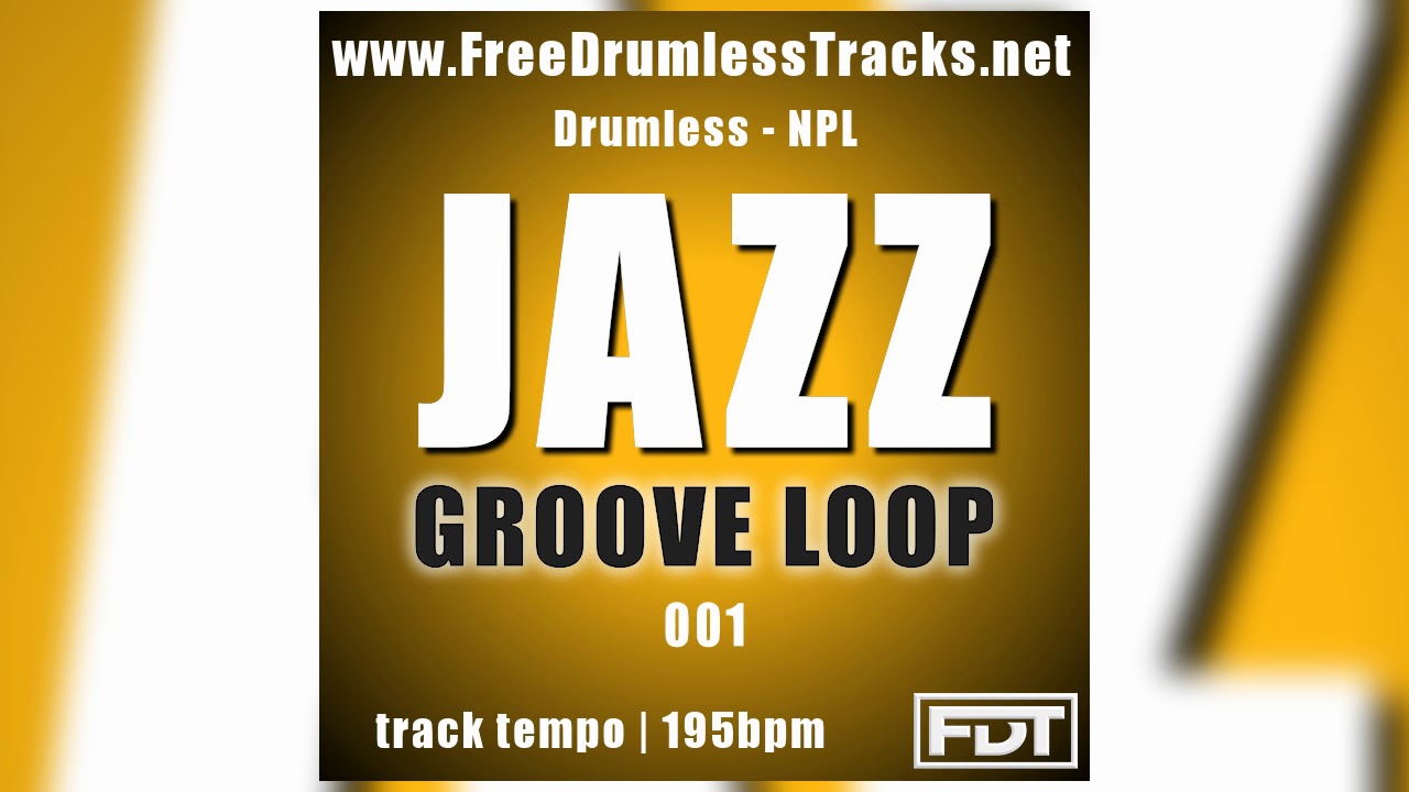 Jazz Groove Loop 001 - Drumless - NPL (www.FreeDrumlessTracks.net) - Drumless Track