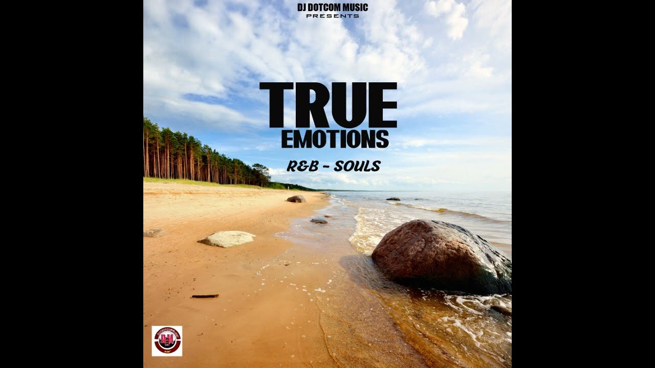 DJ DOTCOM PRESENTS TRUE EMOTIONS R&B X SOULS MIXTAPE (GOLD COLLECTION)🖤