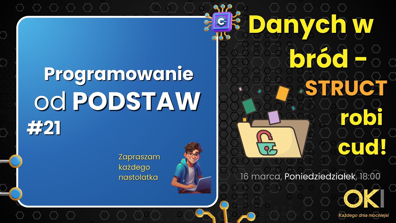 🗂️ Danych w br&oacute;d - STRUCT robi cud! - Programowanie OD PODSTAW #21