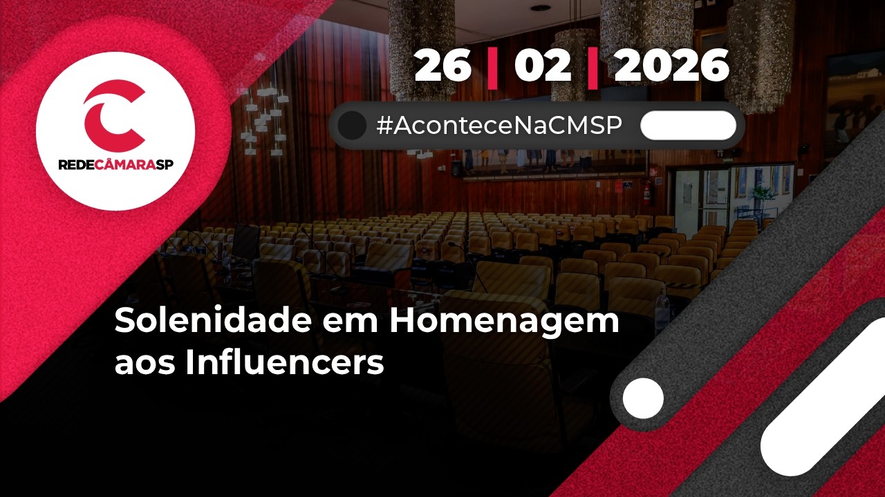 Solenidade em Homenagem aos Influencers | 26/02/2026