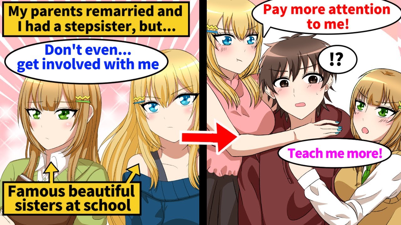 【Manga】I was hated by my stepsister, who was made by my parents' remarriage. But if I do something..