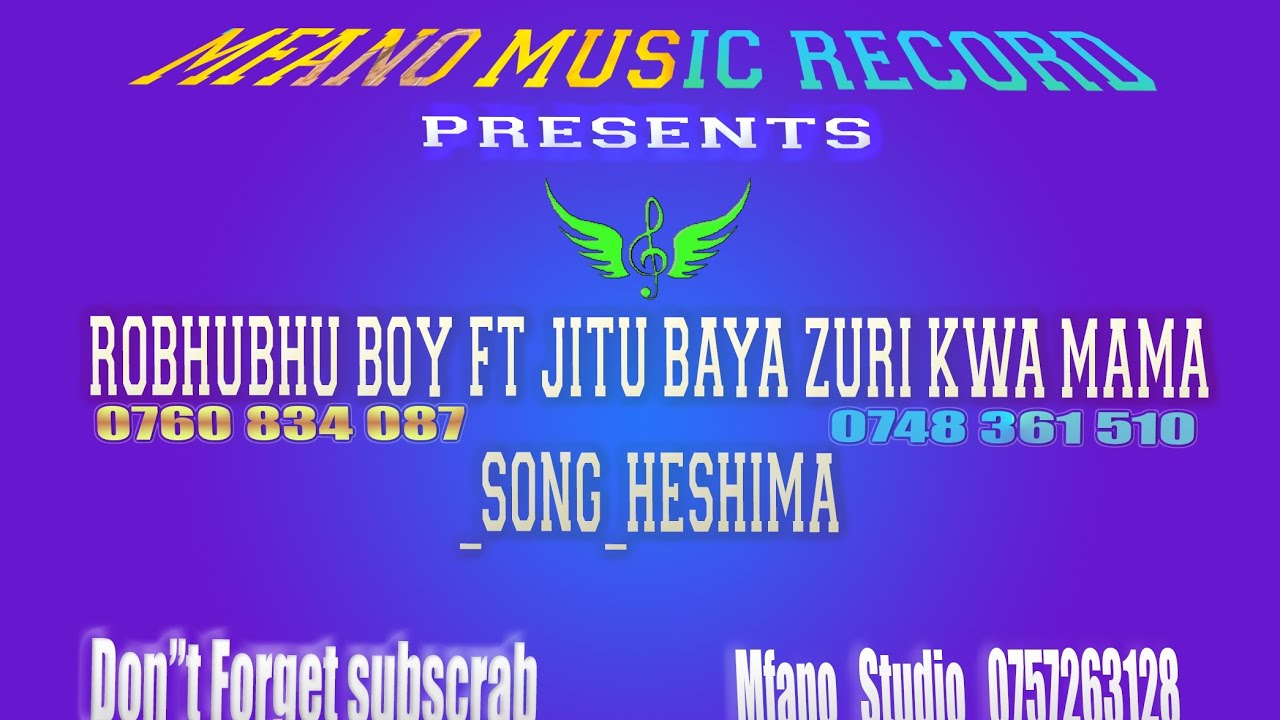Robhubhu boy Ft Jitu baya zuri kwamama.song heshima (Audio by Prod Myco 0757263128)