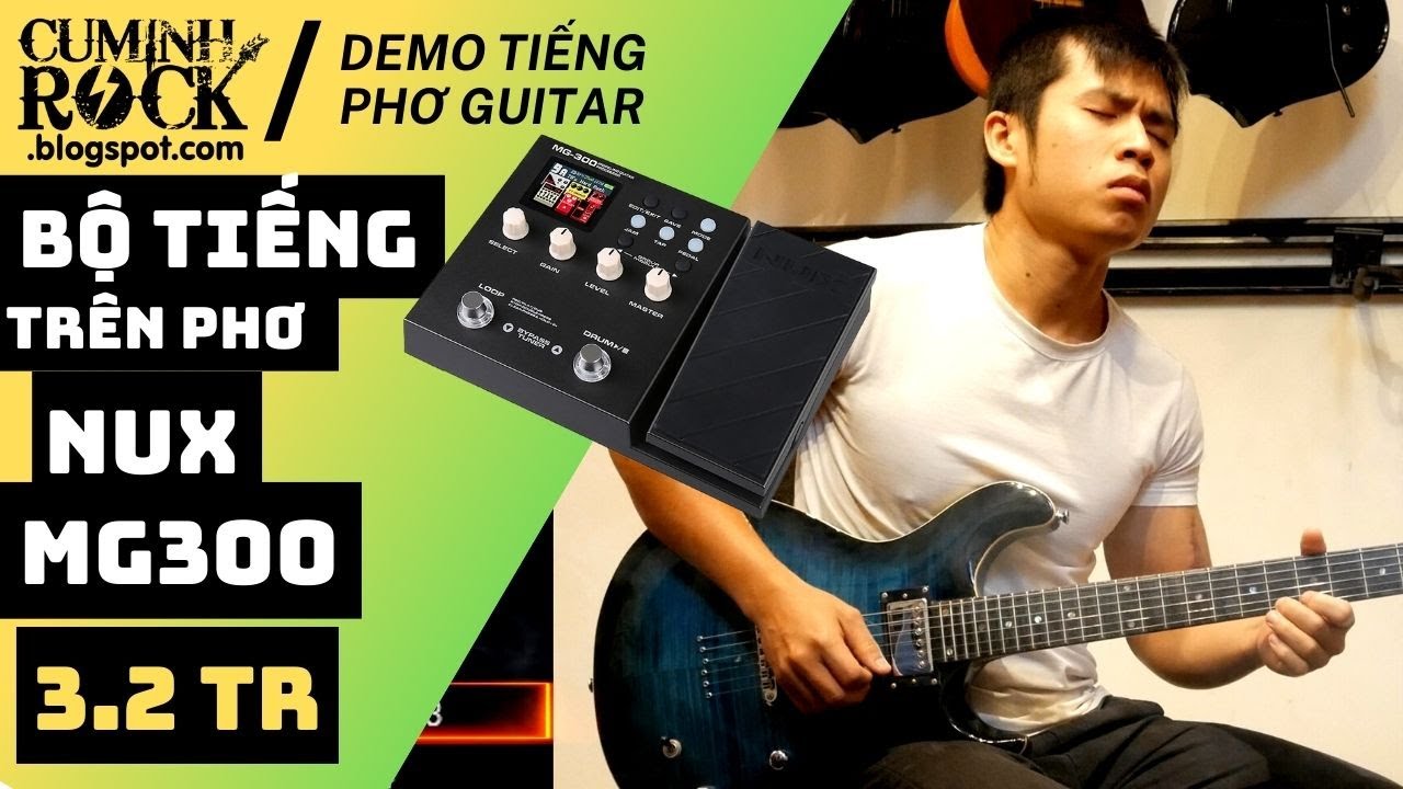 Bộ tiếng guitar trên phơ MG300 by Cuminh Rock