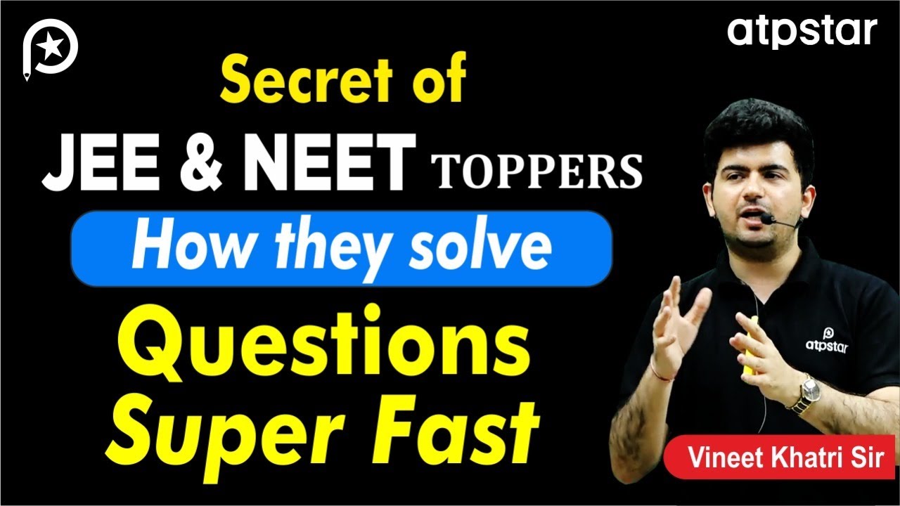 Secret of IIT JEE Toppers - By Vineet Khatri | ATP STAR Kota