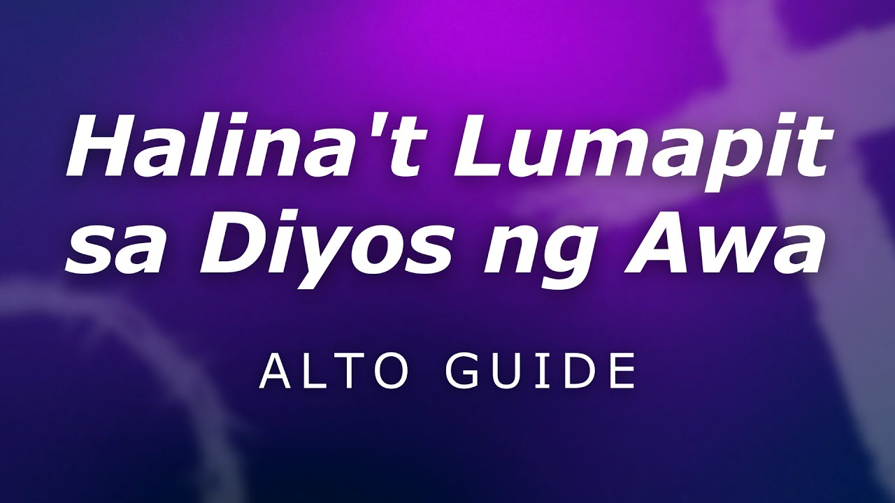 Halina't Lumapit sa Diyos ng Awa - ALTO Voice Guide (Hangad)