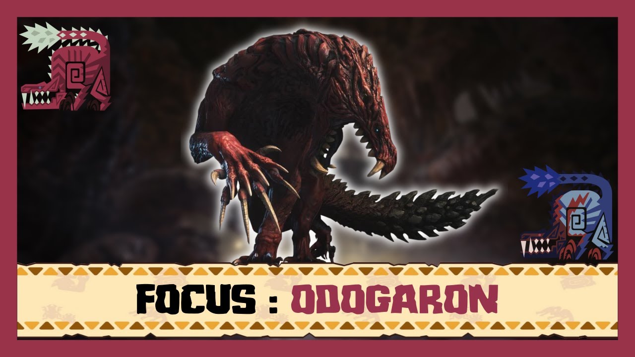 Monster Hunter Focus #7 : ODOGARON