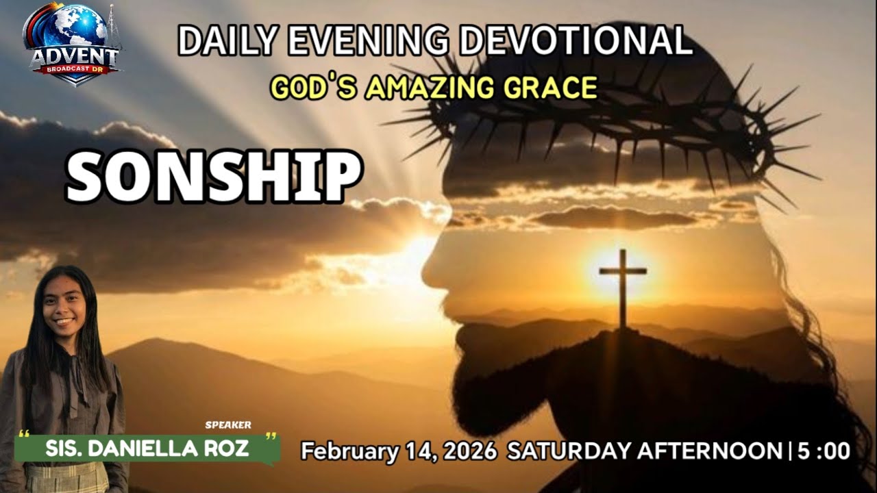 February 14 - SONSHIP |DAILY EVENING DEVOTIONAL 