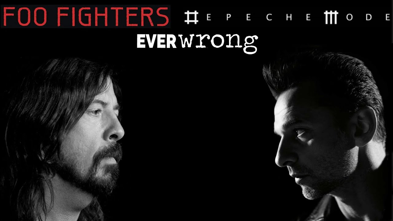 Everwrong / Foo Fighters + Depeche Mode / Everlong + Wrong / MAsHuP by the Rubbeats