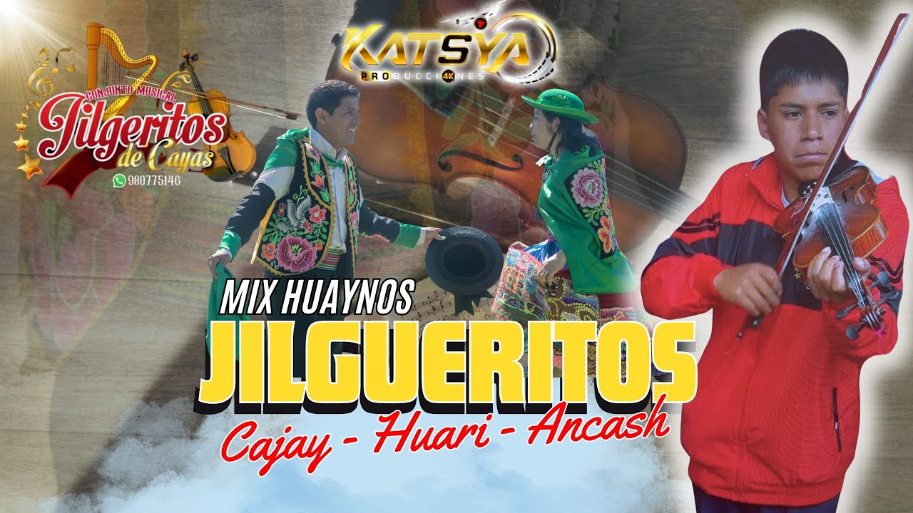 JILGUERITO DE CAYAS - MIX TUSHURISHUN | Katsya Producciones