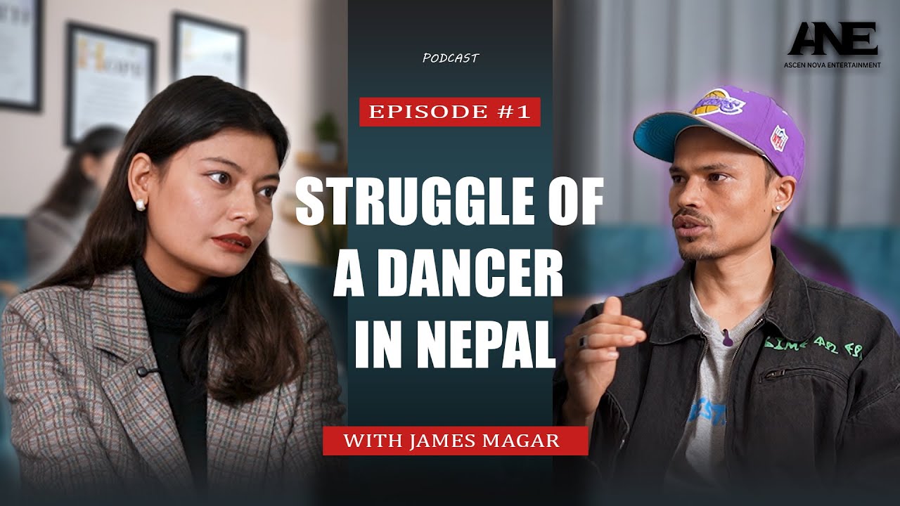 ANE TALKS - James Thapa Magar Ep 1