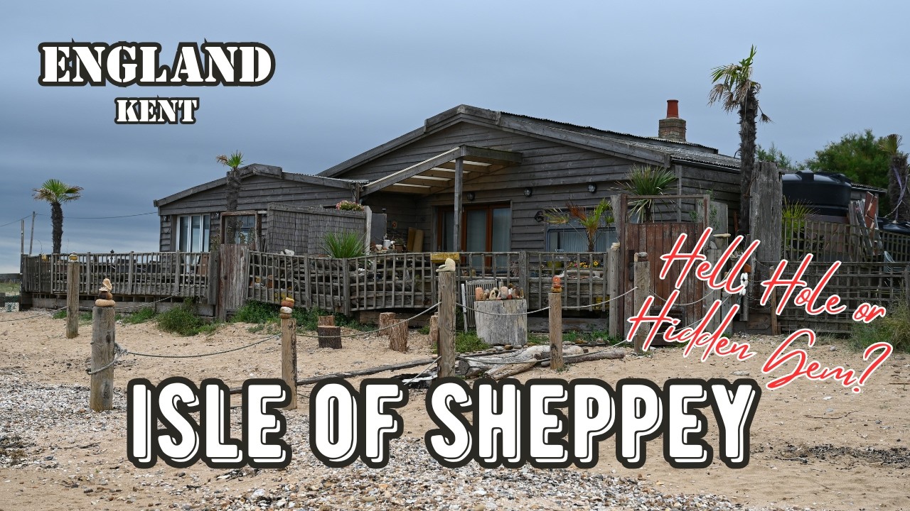 Isle of Sheppey – We Explored England's Hell Hole Island