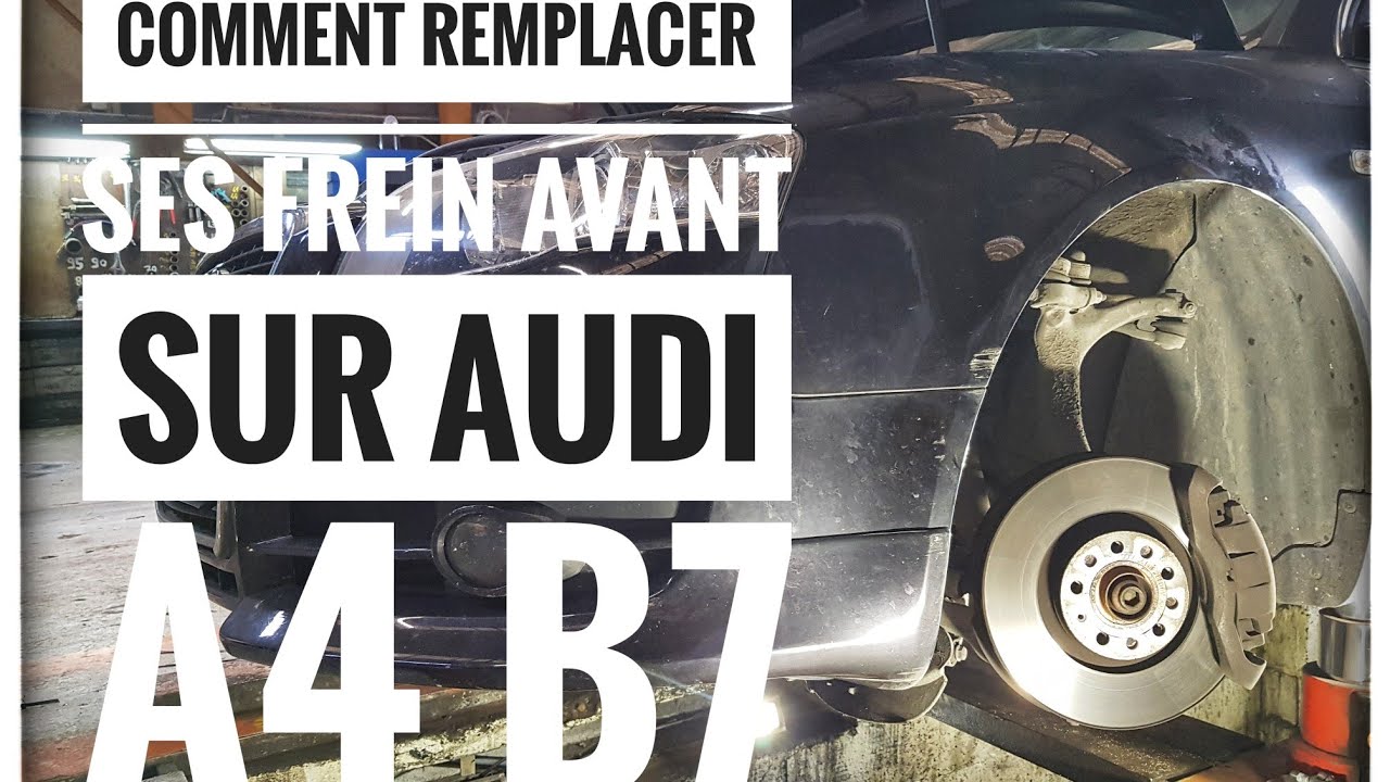 TUTO#10 PETIT COUP DE GUEULE !!!!!! ET FREINAGE AVANT SUR AUDI A4 B7