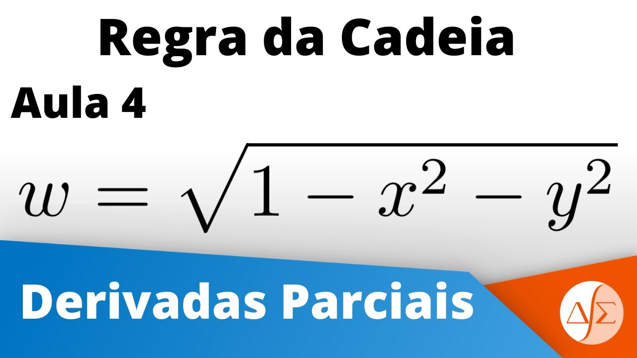 Regra da Cadeia Derivadas Parciais - Parte 4 - Calc 2 e 3.