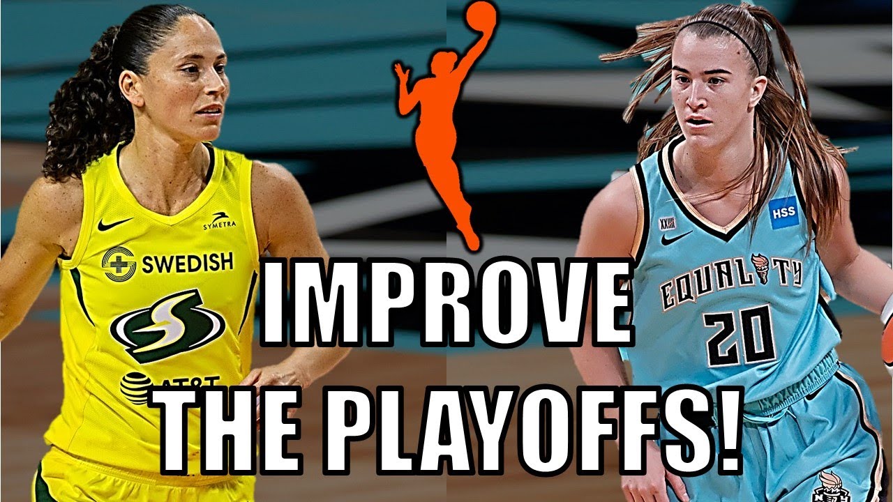 How to IMPROVE the WNBA Playoffs Format!