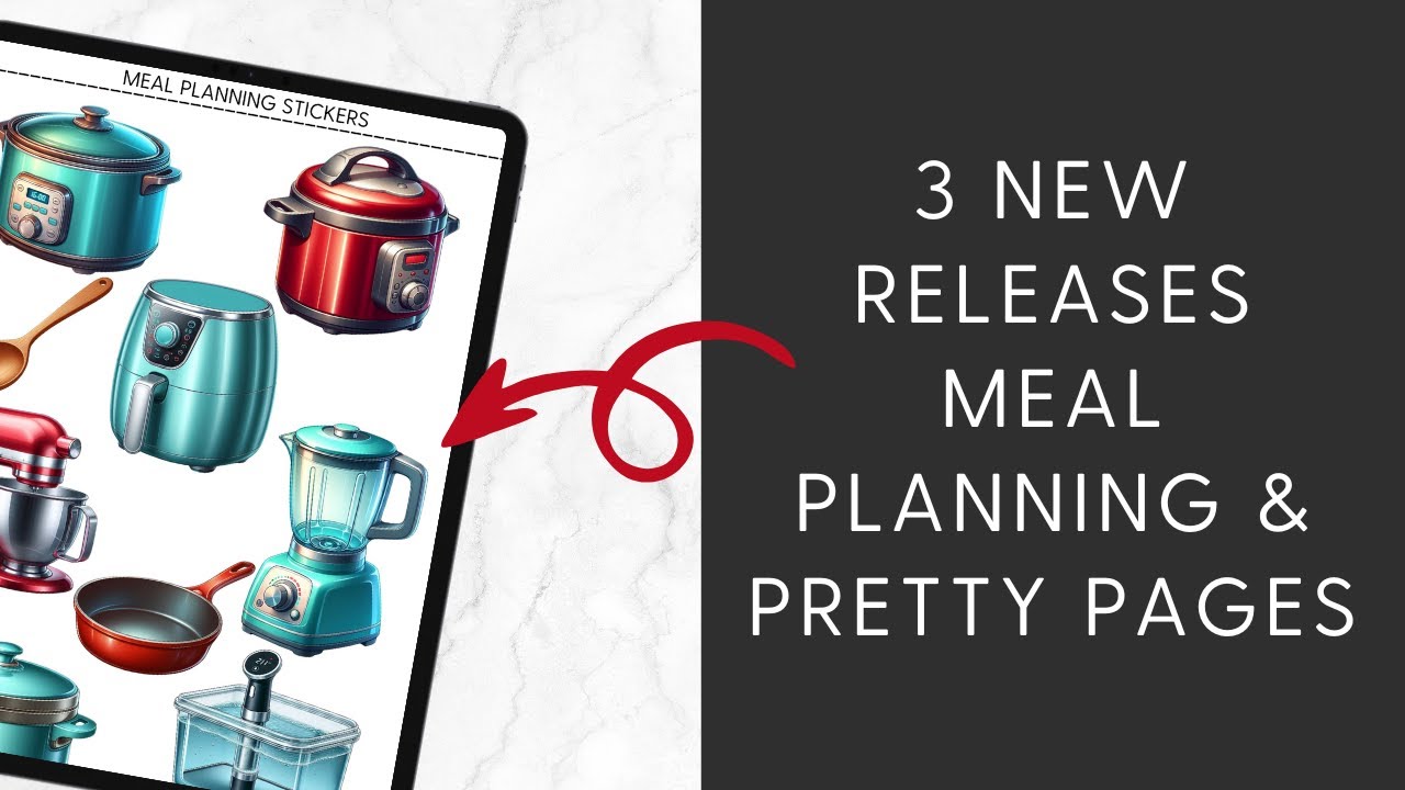 ⭐️ NEW RELEASES Meal Planning Stickers and Widgets Plus NEW Fall Pretty Pages 2024