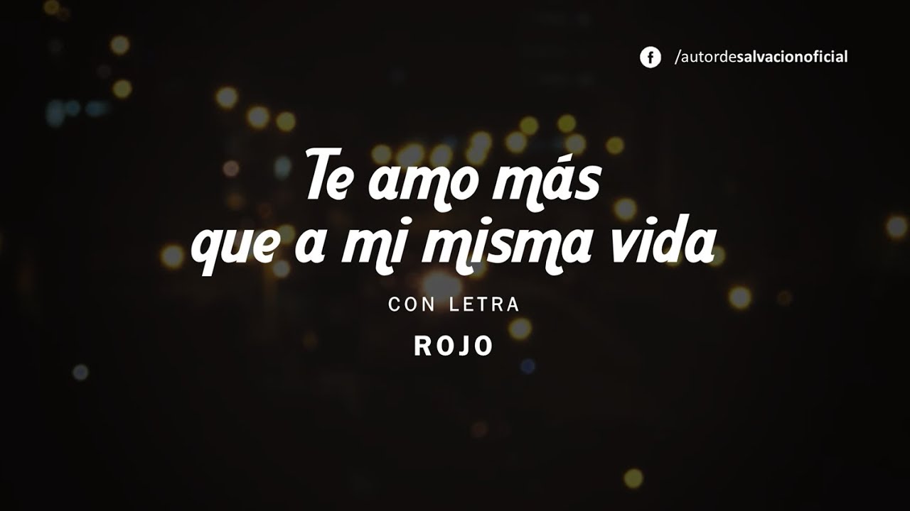 Te amo más que a mi misma vida - Rojo (Letra)