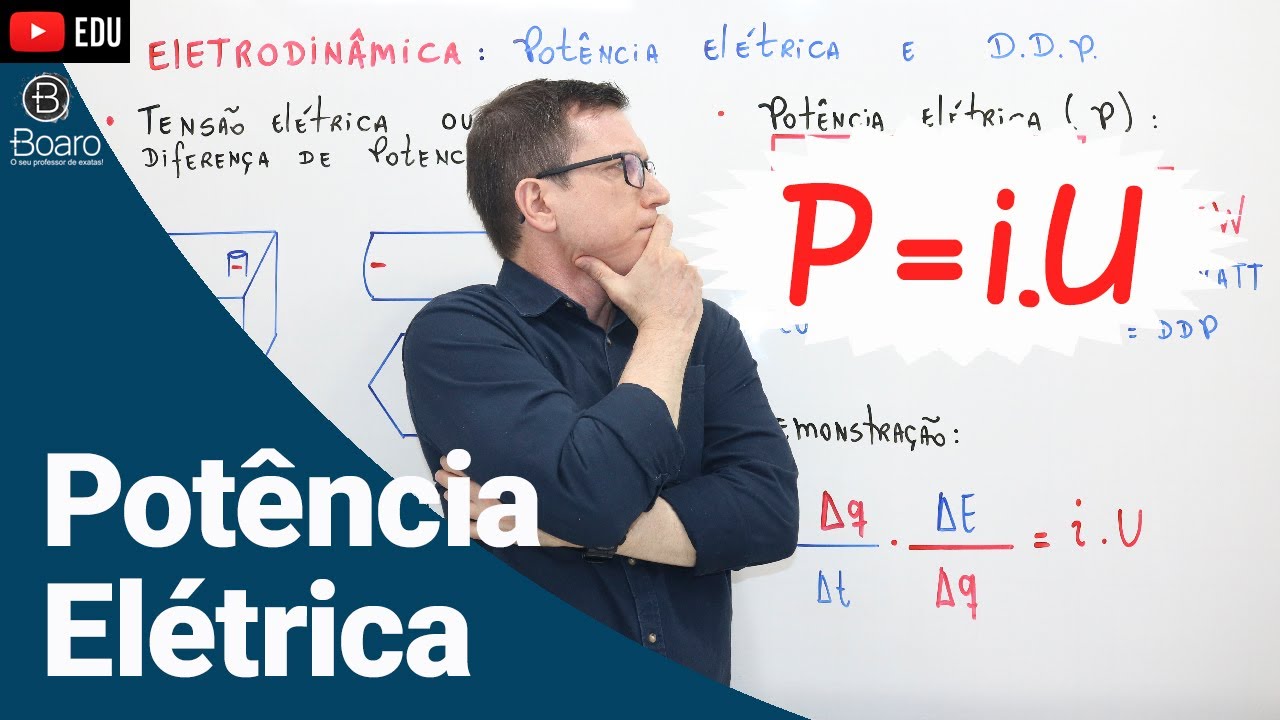 POT&Ecirc;NCIA EL&Eacute;TRICA | ELETRODIN&Acirc;MICA | AULA 3 - Professor Boaro