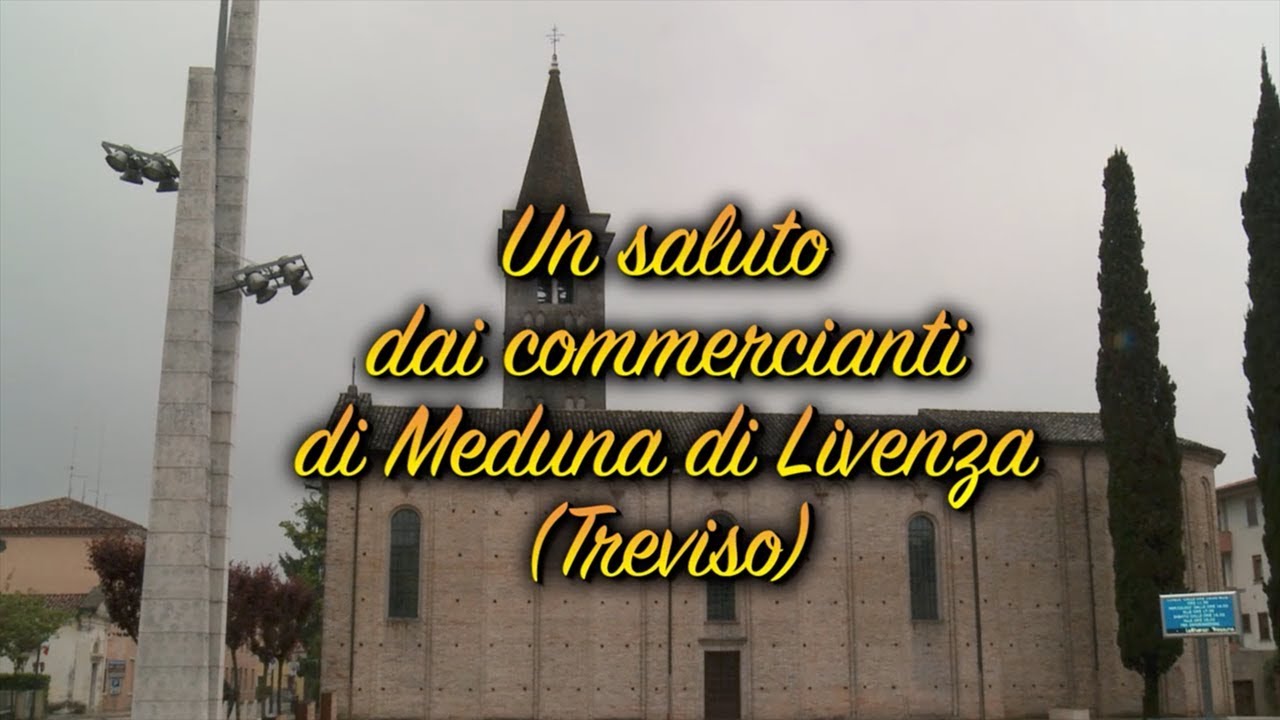 UN SALUTO DAI COMMERCIANTI DI MEDUNA