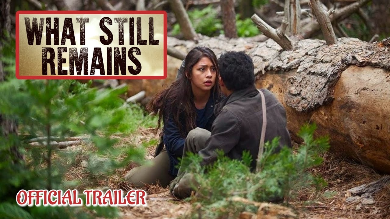 WHAT STILL REMAINS - OFFICIAL TRAILER (2018) WATCH TRAILER