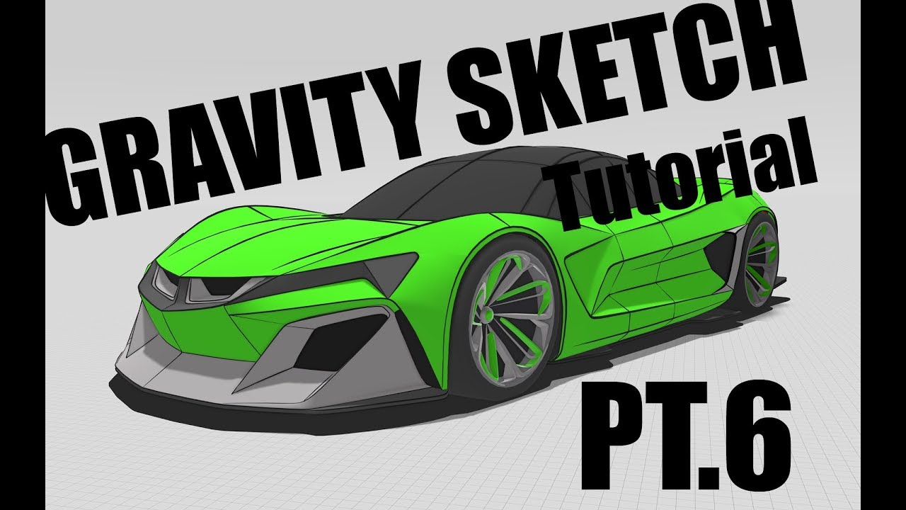 Gravity Sketch VR, Super Car Demo, Part 6