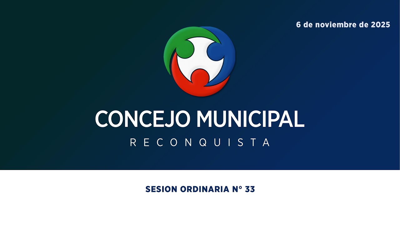 SESION ORDINARIA N.º 33/25 Concejo Municipal de Reconquista - 6 de Noviembre de 2025