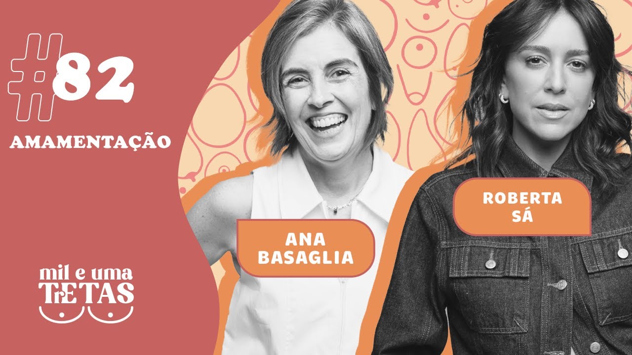 #82 - AMAMENTAÇÃO | Roberta Sá e Ana Basaglia