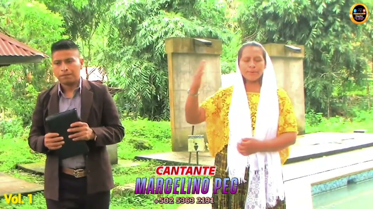 Cantante Marcelino Pec - Minaakanab' At Inyuwa'. Vol. 1 Video Oficial 