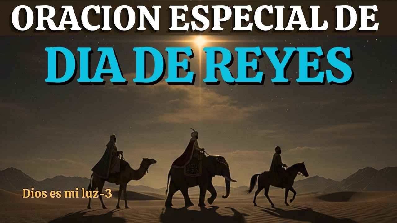 👑Oración del Día de Reyes Magos | Sigue la Estrella | Mateo 2, 1-12 🌟