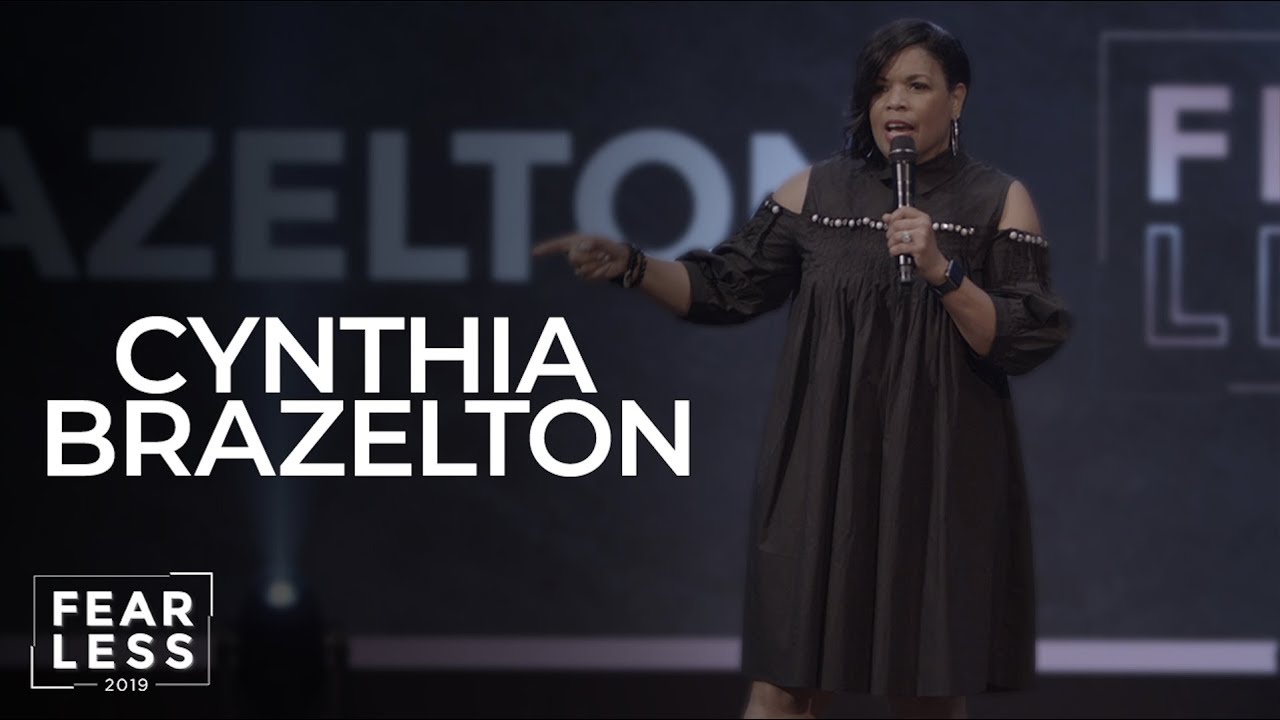 Cynthia Brazelton Fearless Conference 2019 Message