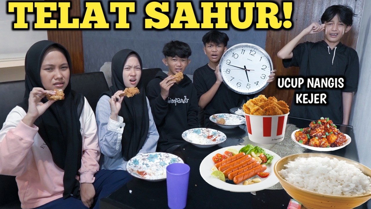 SATU RUMAH TELAT BANGUN SAHUR!  UCUP MARAH SAMPE
