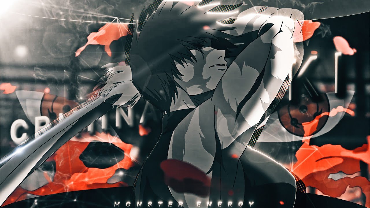 Criminal Maki👿 - The Monster Energy「AMV/Edit」4K Free PF
