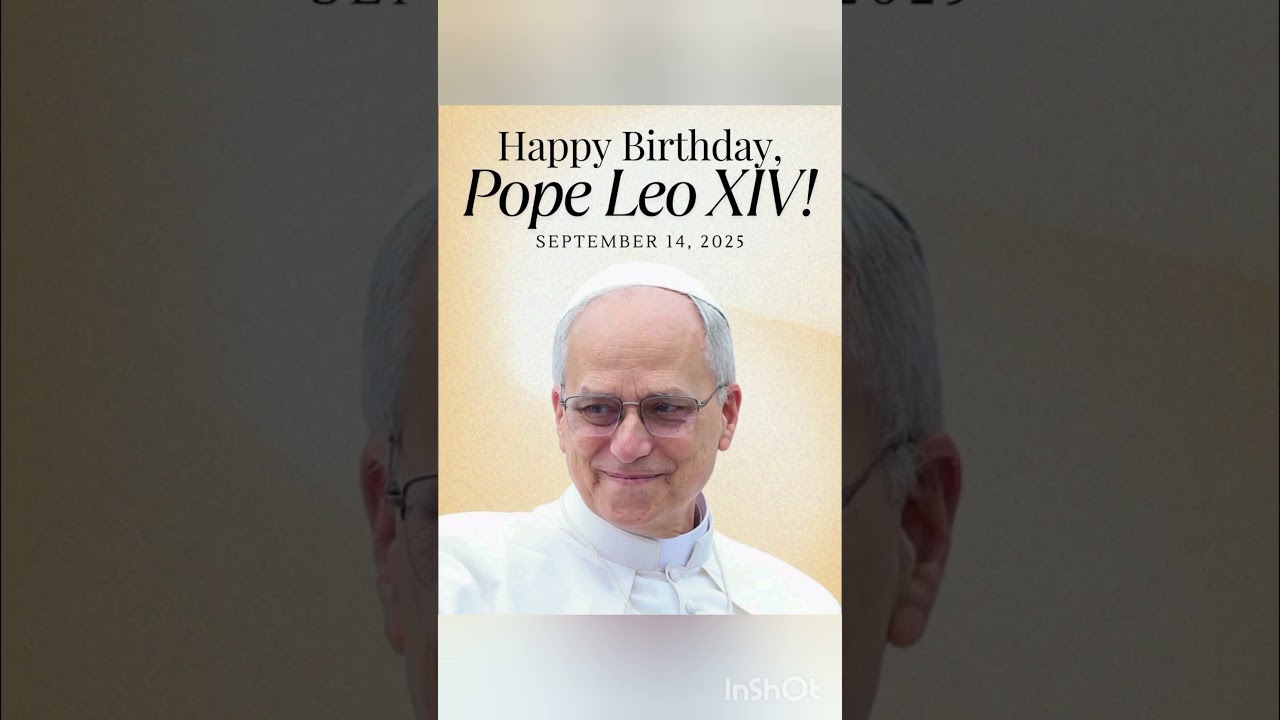 Happy birthday Pope Leo XIV #popeleoxiv #happybirthday #birthday #popeleo