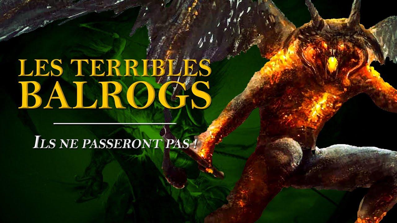 Qui Sont les BALROGS ? Les PIRES MONSTRES de MORGOTH !
